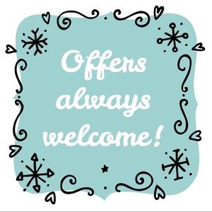 Offers always welcome!